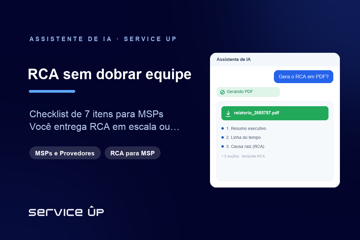 Checklist de RCA para MSP: o seu provedor entrega a cada cliente sem dobrar a equipe?